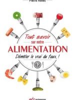 Tout savoir sur notre alimentation