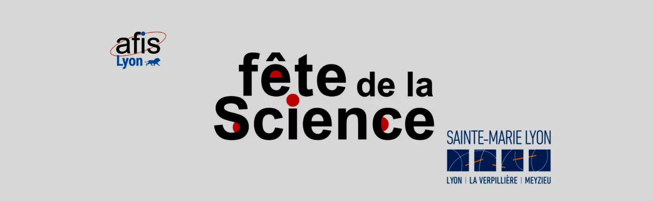 [Lyon - Samedi 11 octobre 2025 de 14h00 à 20H00] Fête de la science 