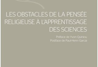 Les obstacles de la pensée religieuse à l'apprentissage des sciences