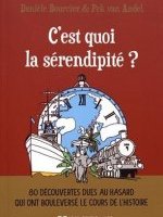 C'est quoi la sérendipité ?