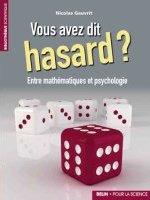 Vous avez dit hasard ?