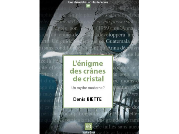 L'énigme des crânes de cristal