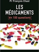 Les médicaments en 100 questions