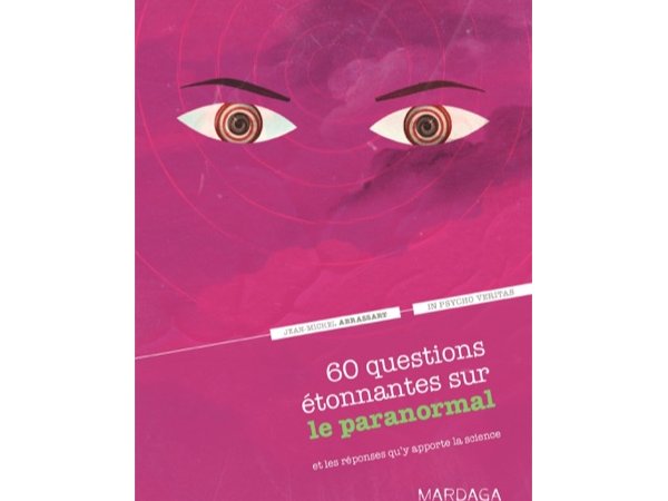 60 questions étonnantes sur le paranormal