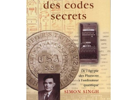 Histoire des codes secrets de l'Egypte des pharaons à l'ordinateur quantique