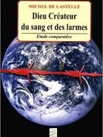 Dieu créateur du sang et des larmes