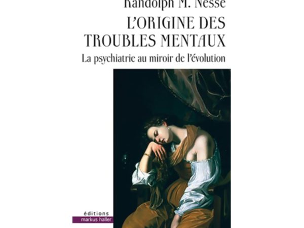 L'origine des troubles mentaux 
