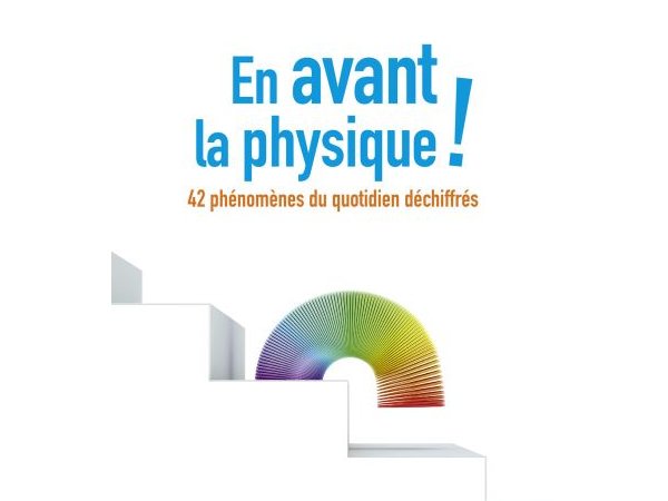 En avant la physique !