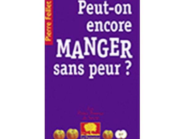 Peut-on encore manger sans peur ?